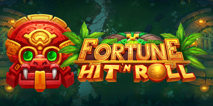 Panduan Trik Jackpot Besar di Slot Fortune Hit’n Roll