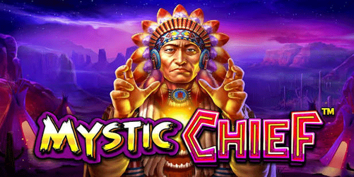 Mystic Chief: Menjelajahi Dunia Suku dengan Nuansa Mistis yang Khas